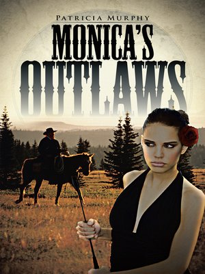 cover image of Monica'S Outlaws